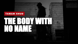 The Somerton Man: The Unsolved Mystery of the Body With No Name