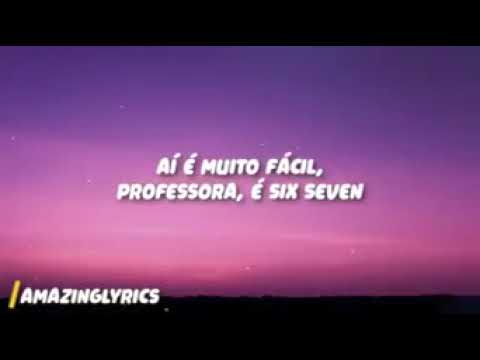 Laurinha Costa (DJ CABELO) (DJ TCHOUZEN) - SIX SEVEN 67 (Lyrics)