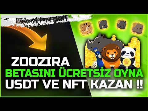 Zoozira Betasını Ücretsiz Oyna USDT Ve NFT Kazan - Ücretsiz Oyna Kazan !!