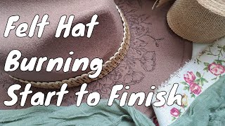 Felt Hat Burning Process - Start to Finish