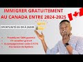 NOUVEAU PROGRAMME GRATUIT D'IMMIGRATION AU CANADA 🇨🇦 ENTRE 2024-2026 : COMMENT POSTULER DE A à Z