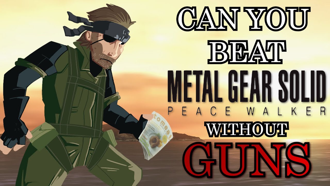 Can You Beat Metal Gear Solid: Peace Walker WITHOUT Guns?