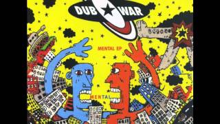 Dub War - Mental (Ruyere Mix)