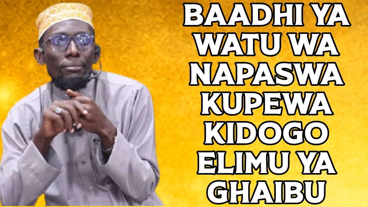 SHEKH PEMBE MADA:HIVI UNAJUA KUNA BAADHI YA WATU WAPEWA KIDGO ELIMU YA GHAIBU?