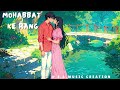 Mohabbat ke rang  new love song  created by S.A. MUSIC CREATION  My 182th song #lovesong #music #lov