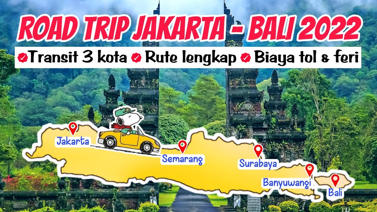 road trip dari jakarta ke bali