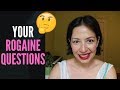 YOUR ROGAINE QUESTIONS! (Weight gain? Will I be on it forever? And WHAT CAUSED my hair loss!) PART 1