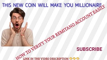 HOW TO VERIFY YOUR REMITANO ACCOUNT
