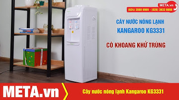 Cây nước nóng lạnh Kangaroo KG3331: giá tốt, có khoang khử trùng, thiết kế đẹp | META.vn