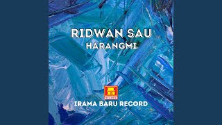 Video thumbnail of "Ridwan Sau - Harangmi"