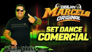 🎶SET DANCE COMERCIAL - DJ MARCELO ORIGINAL🎧