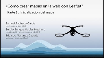 Parte 1 Inicialización del Mapa | ¿Cómo crear mapas en la  Web con Leaflet?
