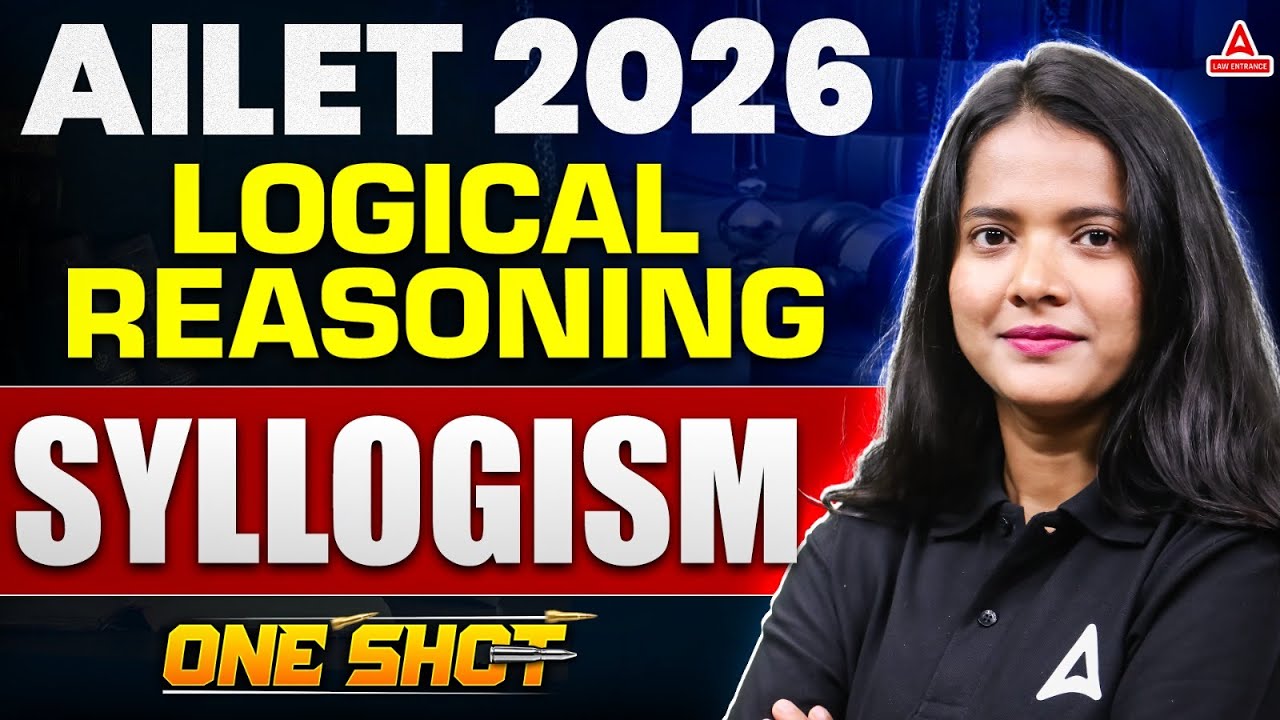 AILET 2026 Logical Reasoning | Logical Reasoning Syllogism One Shot For ...