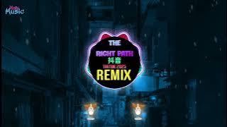 The Right Path (口水旋律DJ抖音版 Remix Tiktok 2025) Bản Mới Nhất Hot Tiktok Douyin  优美旋律dj