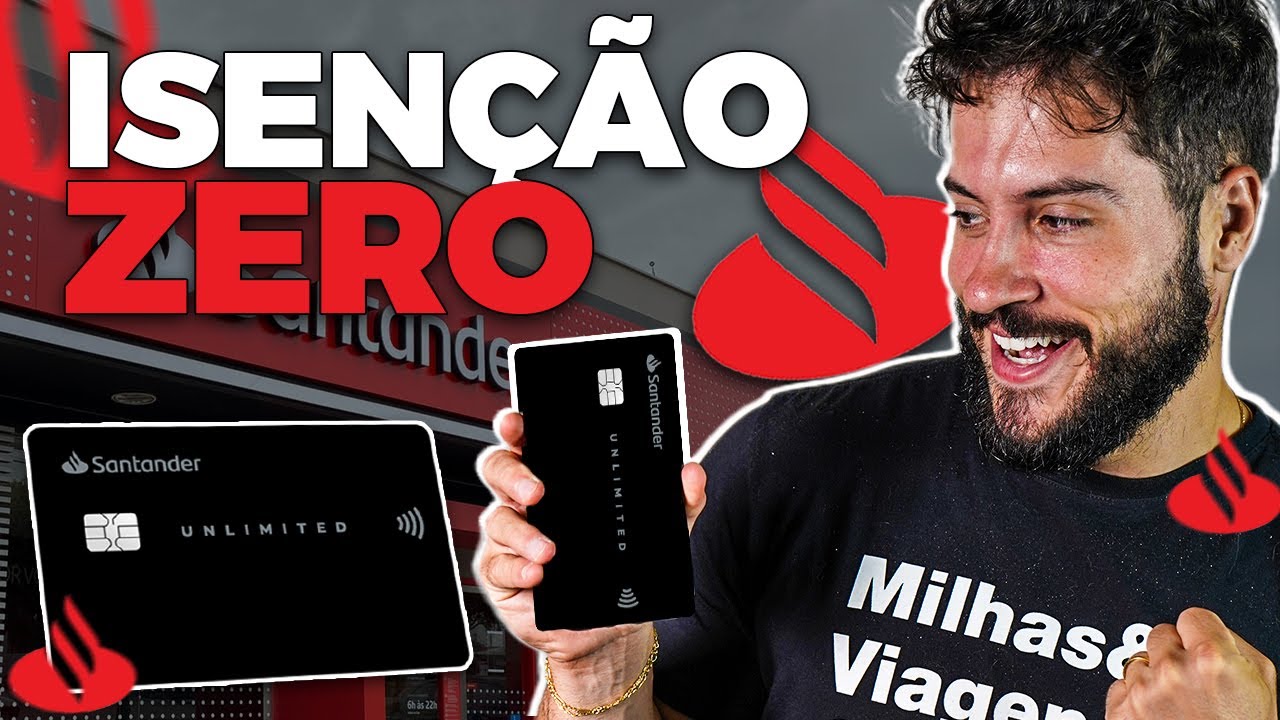 Cartão UNLIMITED - Como conseguir a ISENÇÃO da ANUIDADE desse cartão de crédito do Santander!