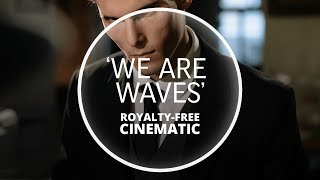 Beacons - We Are Waves (Royalty Free Cinematic Trailer Music)
