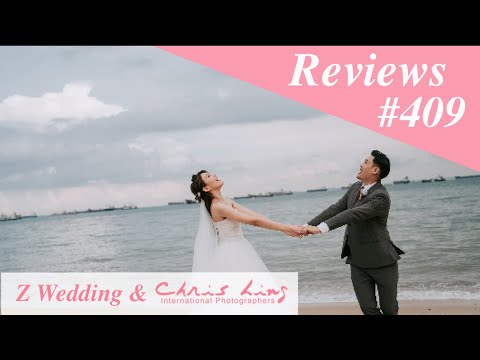 Z Wedding & Chris Ling Photography Reviews #409 ( Singapore Pre Wedding Photography and Gown )