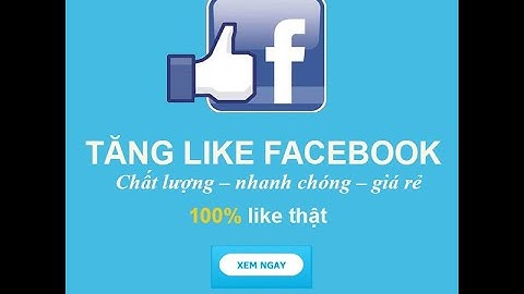 Hướng Dẫn Tăng Like Việt Không Tụt Giá Rẻ Mới Nhất 2020