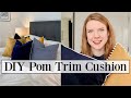 How to make a pom pom trim cushion cover