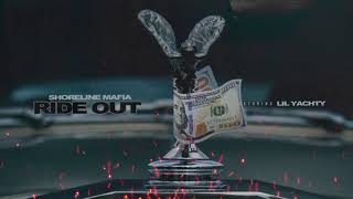 Shoreline Mafia - Ride Out (Feat. Lil Yachty) [Official Audio]