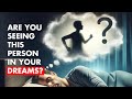 Are you dreaming about people 8 common types of people in your dreams