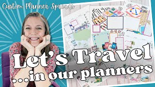 Let's Travel in Our Planners || Custom Planner Spreads