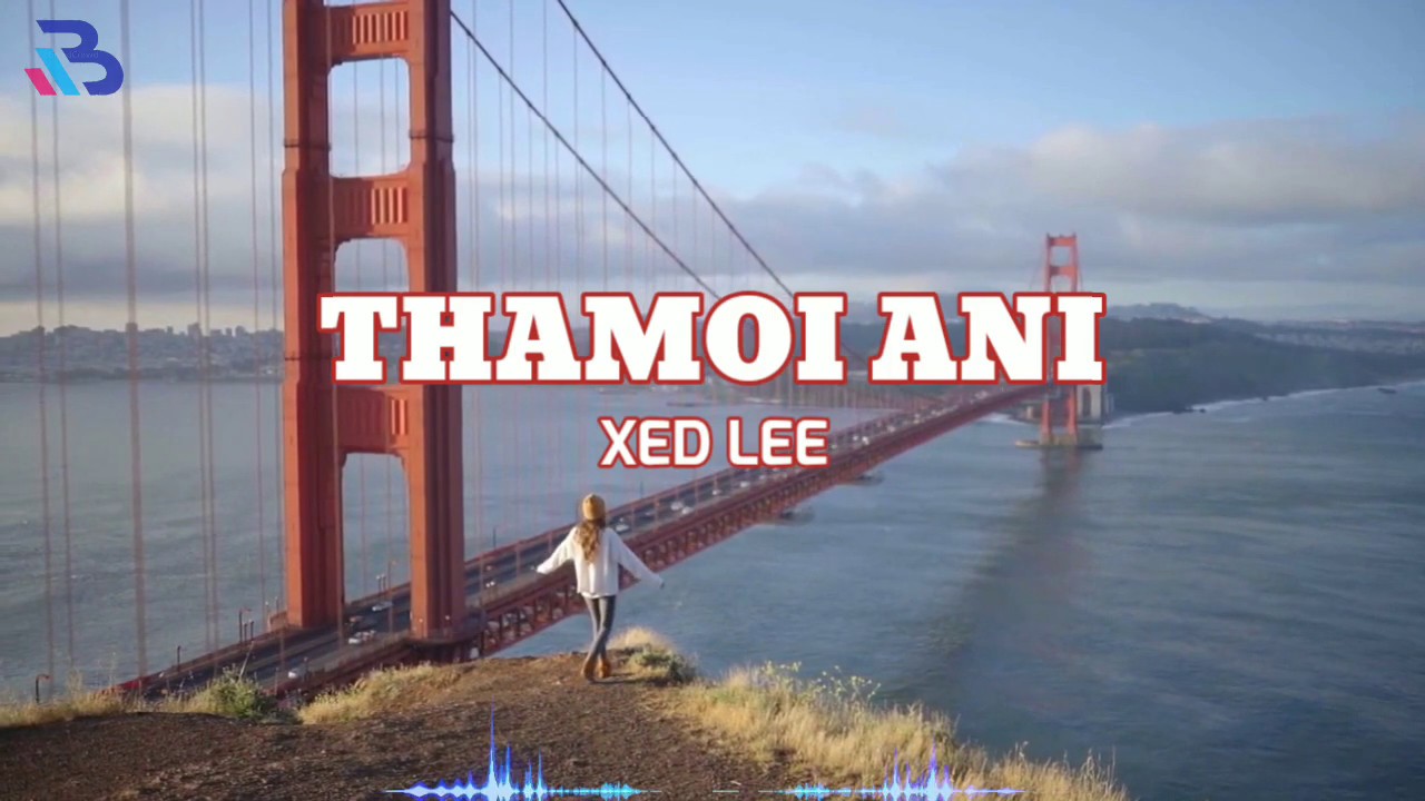 THAMOI ANI  XED LEE  MANIPURI MUSIC VIDEO  LYRICS VIDEO  NEW MANIPURI SONG 2020