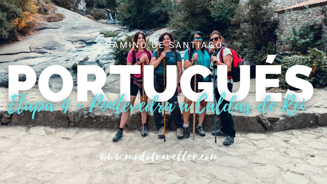 ETAPA 4 - De Pontevedra a Caldas de Reis | Camino portugués | Camino de Santiago con Modo Traveller