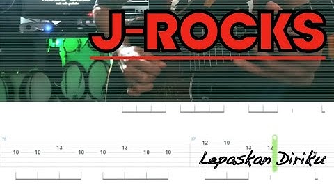 J-Rocks - Lepaskan Diriku | (Gitar Cover + Tab) Sony Part