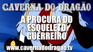 Caverna do Dragão - Episódio 9 - A Procura do Esqueleto Guerreiro (DVD)