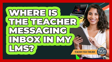 Where Is the Teacher Messaging Inbox in My LMS?