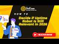 How to Decide if Uptime Robot Is Still Relevant in 2026
