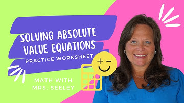 Absolute Value Equations  - Practice Worksheet