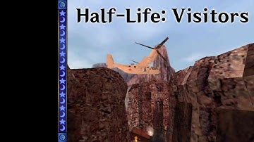 Half Life - Visitors | Mod Full Walkthrough