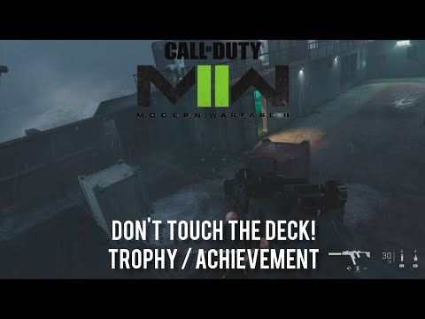 Call of Duty Modern Warfare 2 - Don’t touch the deck! Trophy / Achievement Guide [DARK WATER]