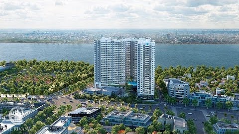 GÓC NHÌN TRIỆU ĐÔ CỦA DỰ ÁN THE RIVANA