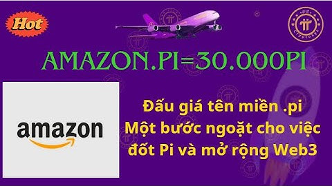 Đấu giá tên miền Amazon.Pi tăng vọt lên 30.000 Pi. Một bước ngoặt cho việc đốt Pi và mở rộng Web3