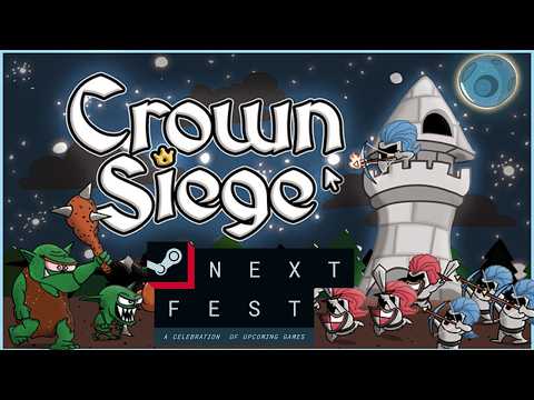 Crown Siege - 2026 Steam Next Fest Demo First Look! -    No Commentary