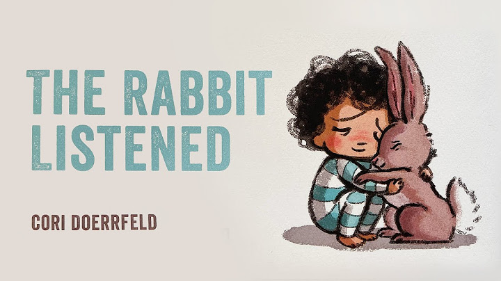 The Rabbit Listened – 🐰 by Cori Doerrfeld, a sweet read aloud kids book about being sad or upset