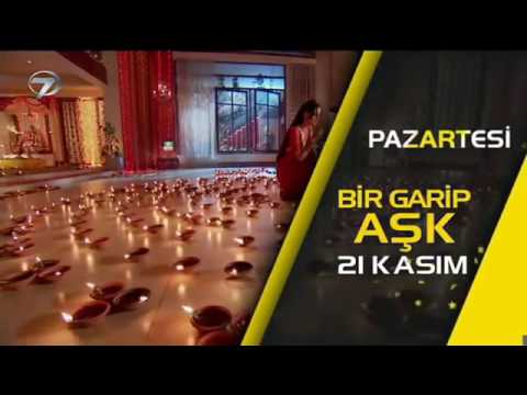 Bir Garip Aşk 21 KASIM Pazartesi Günü Başlıyor - Kanal 7