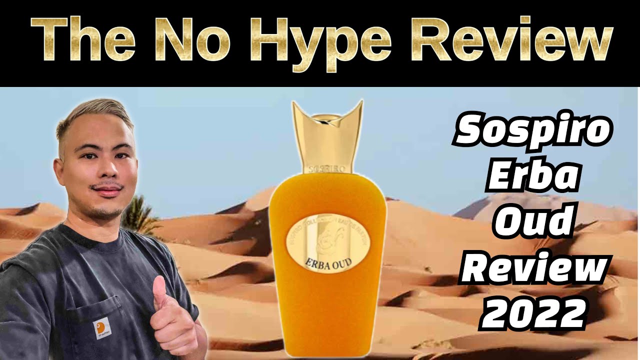 SOSPIRO ERBA OUD REVIEW 2022  | THE HONEST NO HYPE FRAGRANCE REVIEW