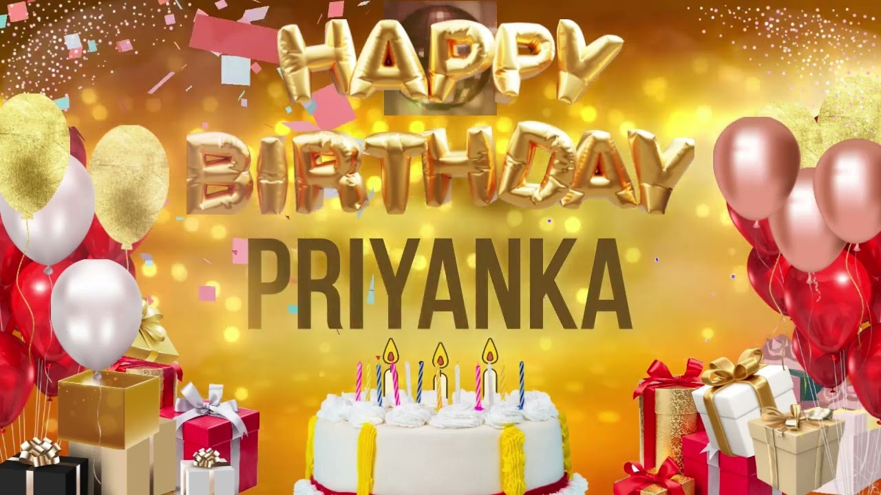 PRiYANKA - Happy Birthday Priyanka - YouTube