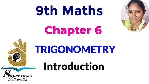 9th maths Trigonometry introduction| Class 9 Maths chapter 6 introduction | Super Brain Mathematics