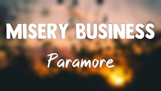 Misery Business - Paramore (Lyrics Video) ?