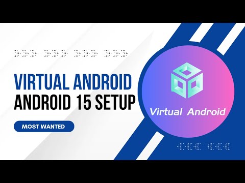 How To SetUp Virtual Android On Android 15