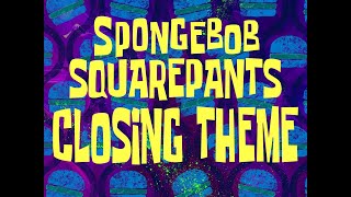 SpongeBob Music: SpongeBob SquarePants Closing Theme (Version 2)