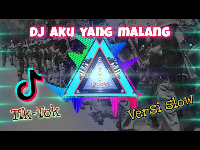 DJ Aku Yang Malang Versi Slow Full bass -Angin Malam Membawaku Pulang || Dj tik-tok terbaru viral class=