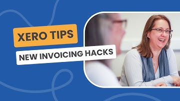 Xero - new invoicing tips and tricks