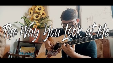 The Way You Look at Me - Christian Bautista | Fingerstyle Guitar Cover