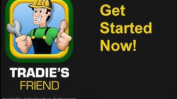 How to get started using Tradies Friend